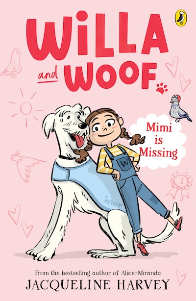 Willa and Woof 1: Mimi is Missing Jacqueline Harvey