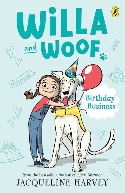 Willa and Woof 2: Birthday Business Jacqueline Harvey