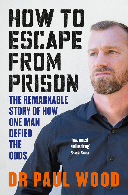 How to Escape from Prison by Dr Paul Wood - City Books & Lotto