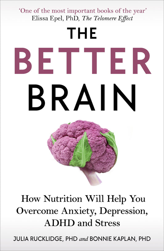 The Better Brain Bonnie J Kaplan Julia J Rucklidge - City Books & Lotto