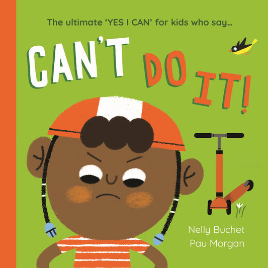 Can't Do It Nelly Buchet Illustrated by Paulina Morgan - City Books & Lotto
