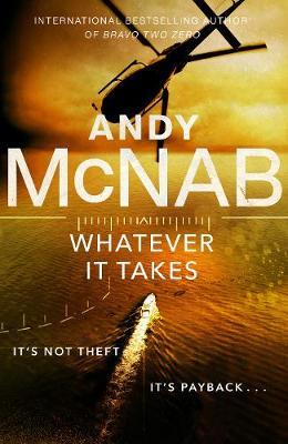 WHATEVER IT TAKES by Andy McNab - City Books & Lotto