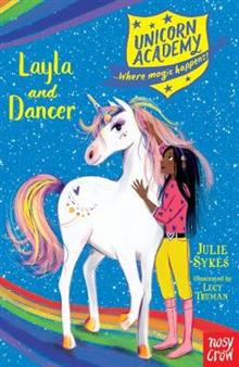 UNICORN ACADEMY LAYLA AND DANCER by Julie Sykes - City Books & Lotto