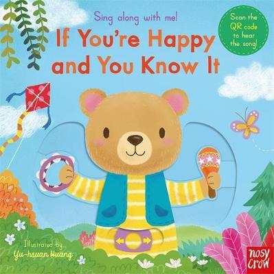 SING ALONG WITH ME! IF YOU'RE HAPPY AND YOU KNOW IT Illustrated by Yu-hsuan Huang, - City Books & Lotto