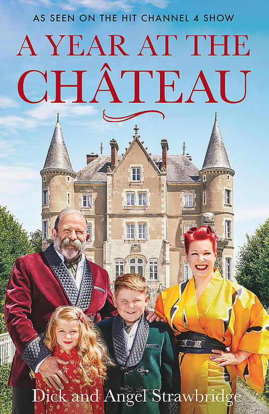 A Year at the Chateau Dick and Angel Strawbridge - City Books & Lotto