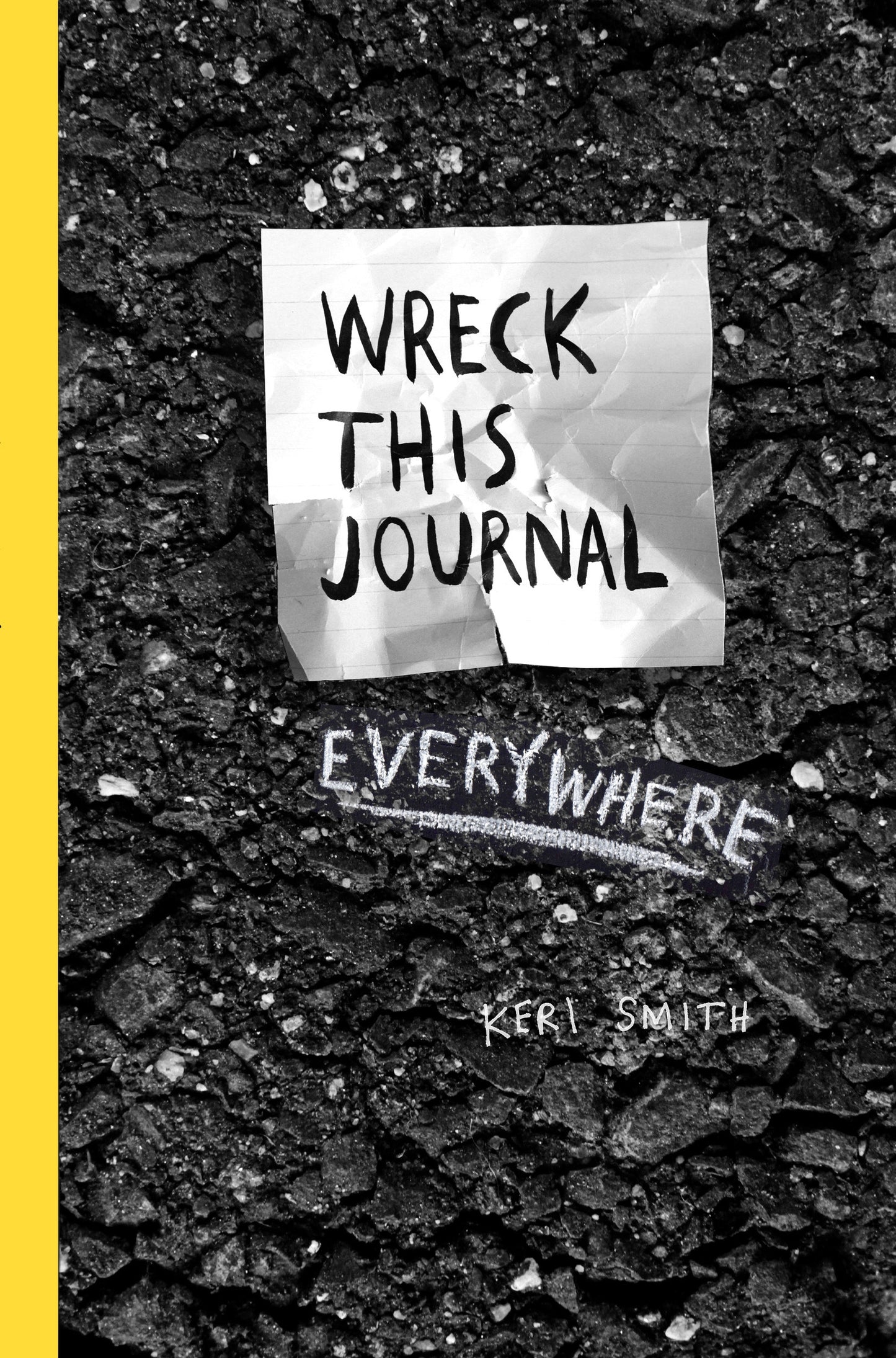 WRECK THIS JOURNAL EVERYWHERE by Keri Smith - City Books & Lotto