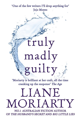 Truly Madly Guilty Liane Moriarty