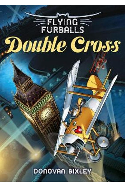 Flying Furballs #6 Double Cross Donovan Bixley - City Books & Lotto
