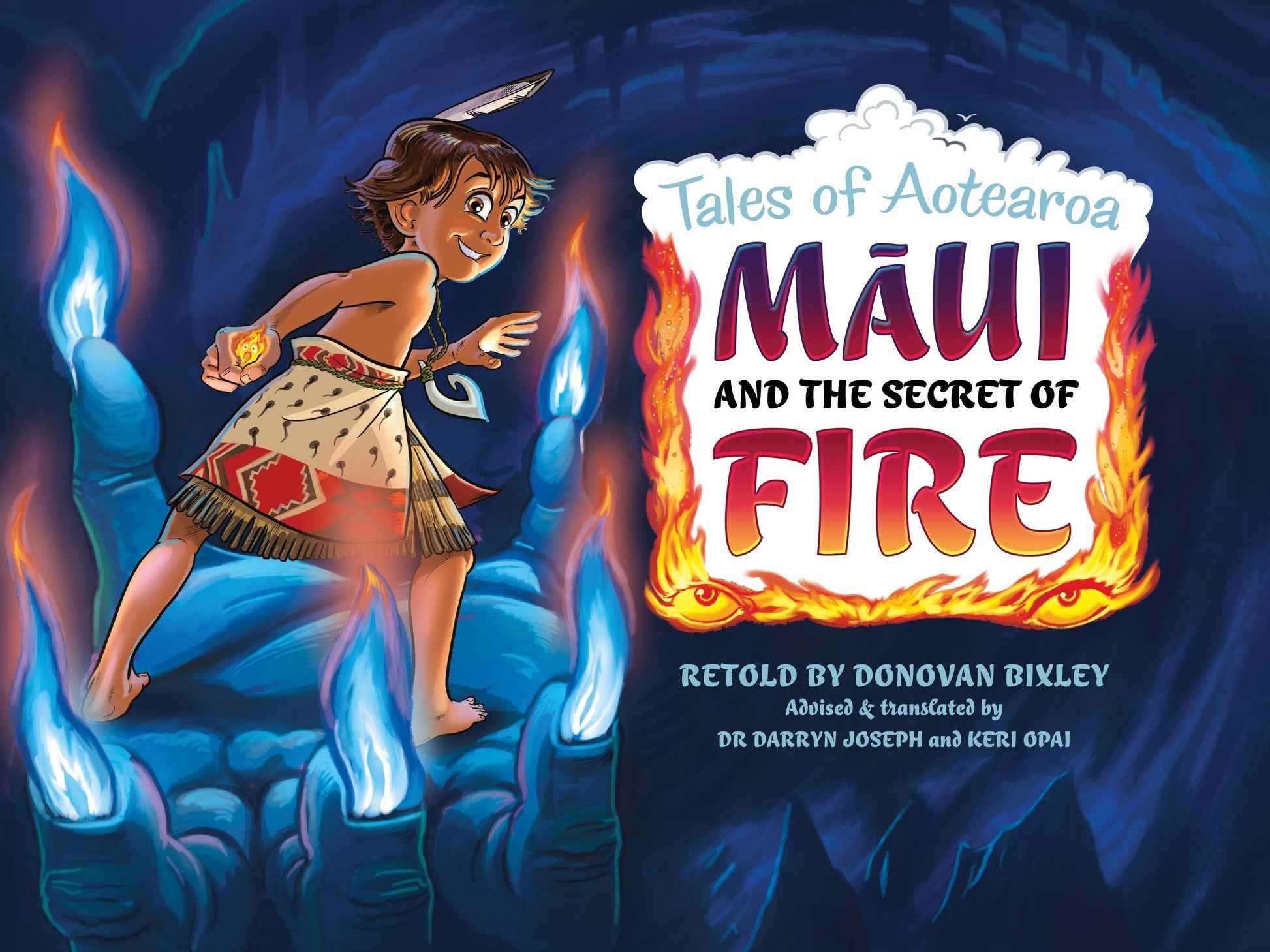 TALES OF AOTEAROA MAUI AND THE SECRET OF FIRE Retold by Donovan Bixley - City Books & Lotto