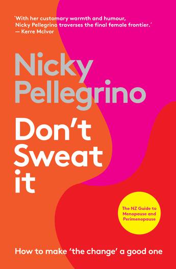 Don't Sweat It Nicky Pellegrino - City Books & Lotto