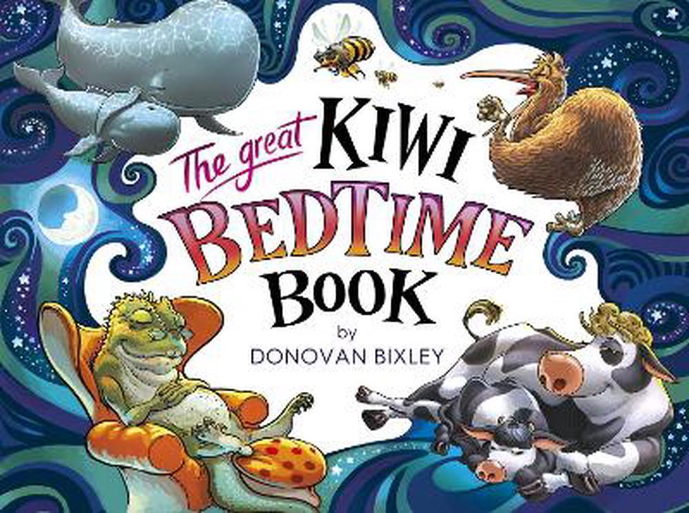 The Great Kiwi Bedtime Book by Donovan Bixley - City Books & Lotto