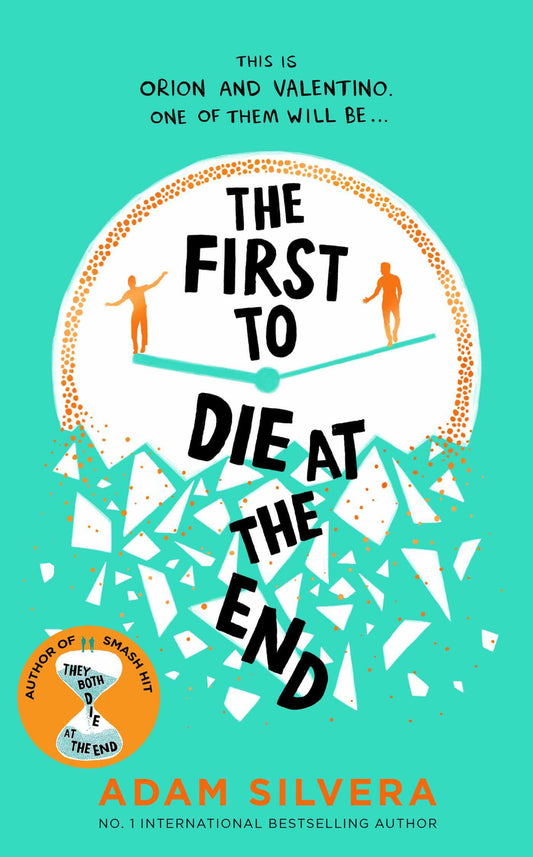 First to Die at the End Adam Silvera