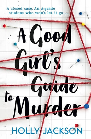 A Good Girl's Guide to Murder Holly Jackson