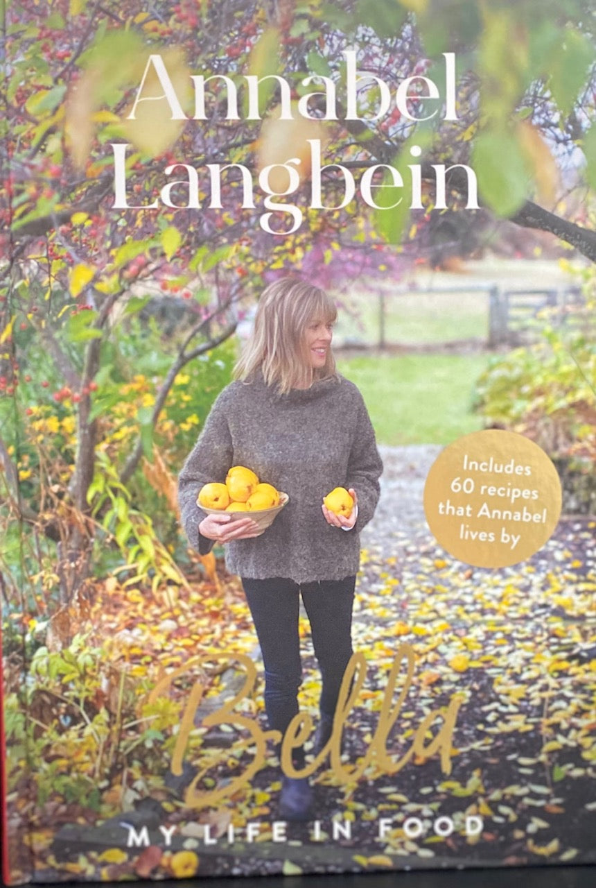 Bella: My Life in Food by Annabel Langbein - City Books & Lotto