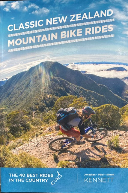 Classic New Zealand Mountain Bike Rides by Kennett Brothers - City Books & Lotto