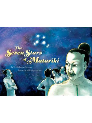 The Seven Stars of Matariki By Toni Rolleston-Cummins - City Books & Lotto