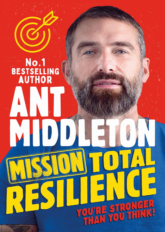 Mission Total Resilience Ant Middleton