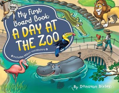 My First Board Book: A Day at the Zoo by Donovan Bixley - City Books & Lotto